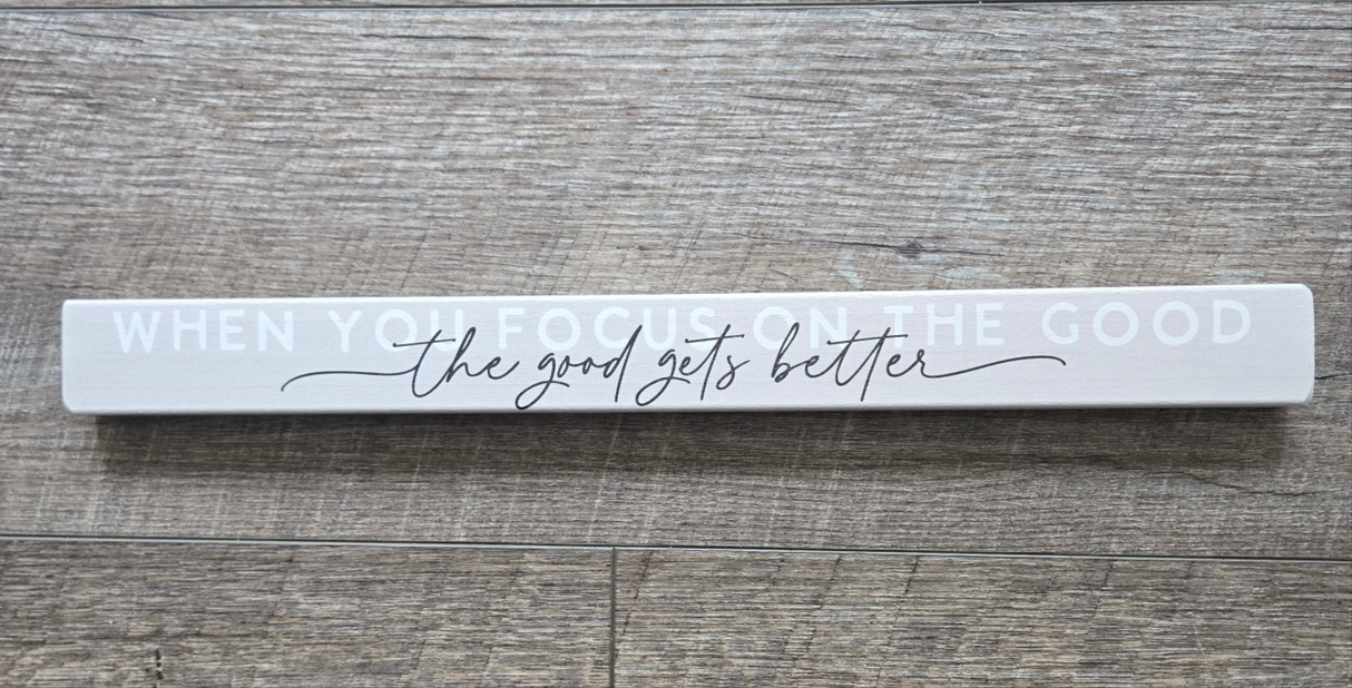 When You Focus on the Good Wood Stick Decor