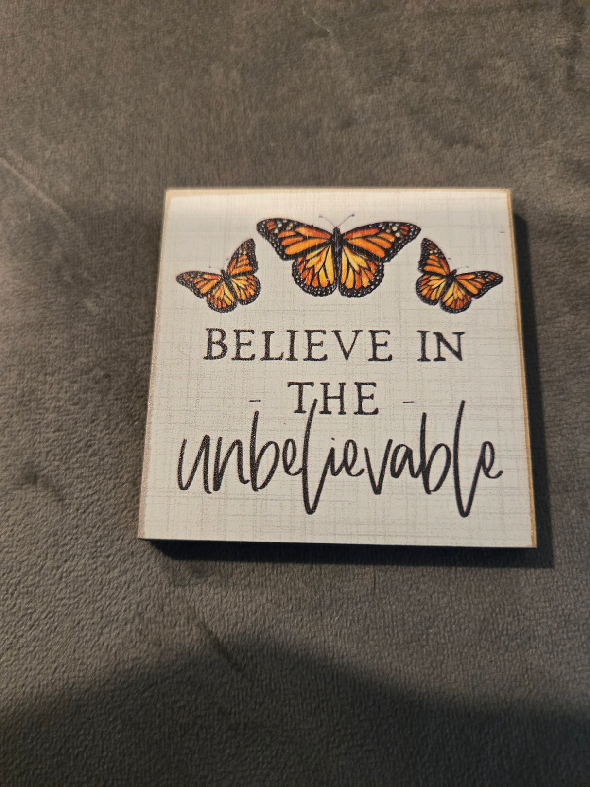 Believe in the Unbelievable Magnet