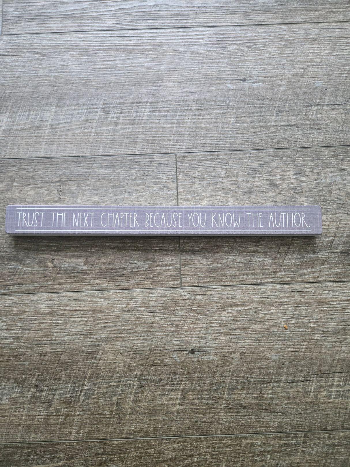 Trust the Next Chapter...Wood Stick Decor