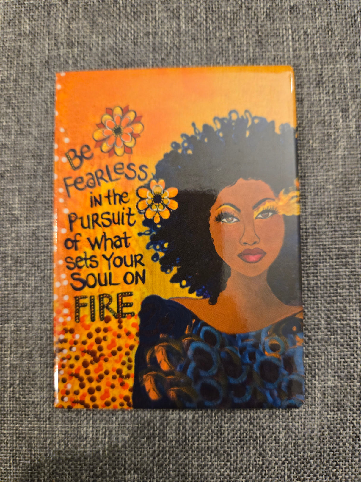 Be Fearless in the Pursuit of ...Magnet