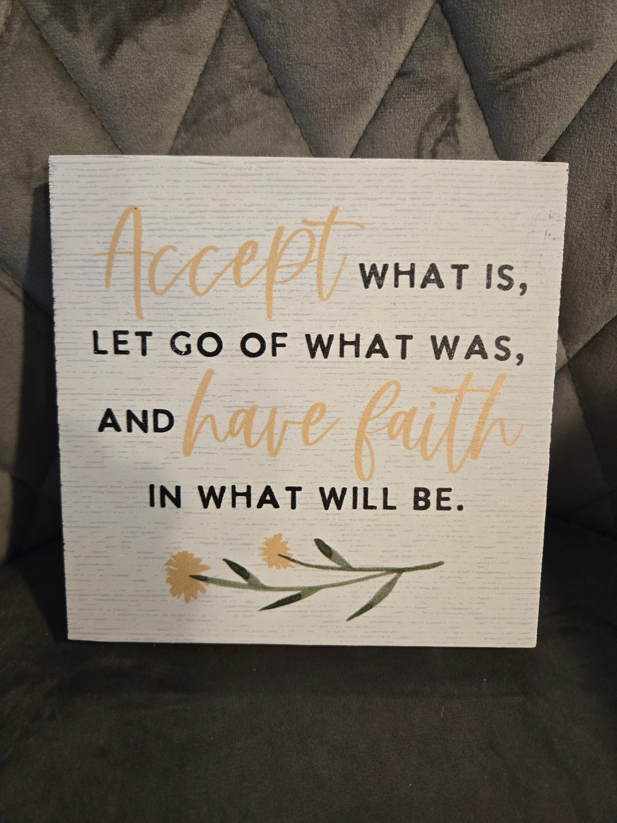 Accept What Is... Wood Square