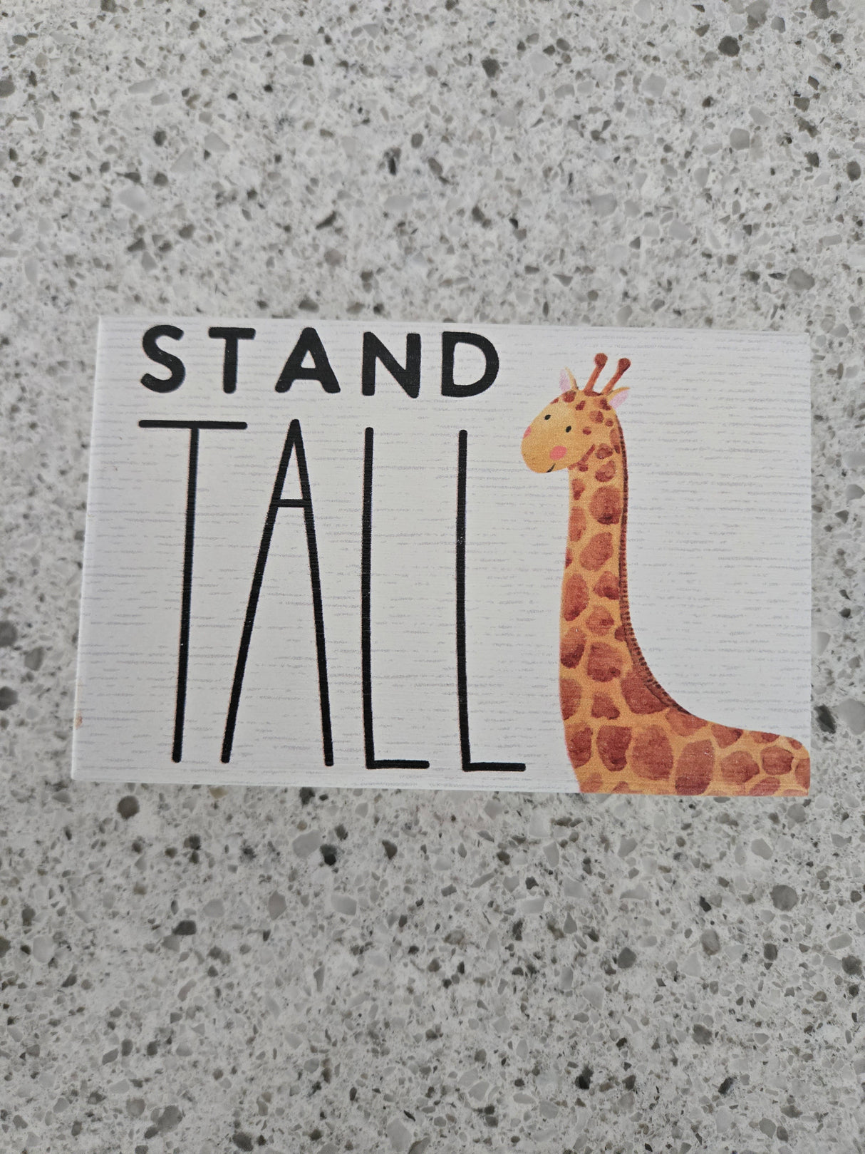 Stand Tall .....Wood Block