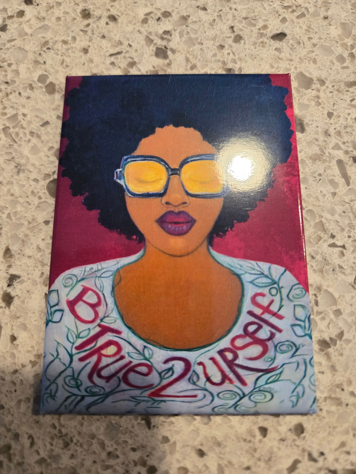 Be True 2 Yourself Magnet