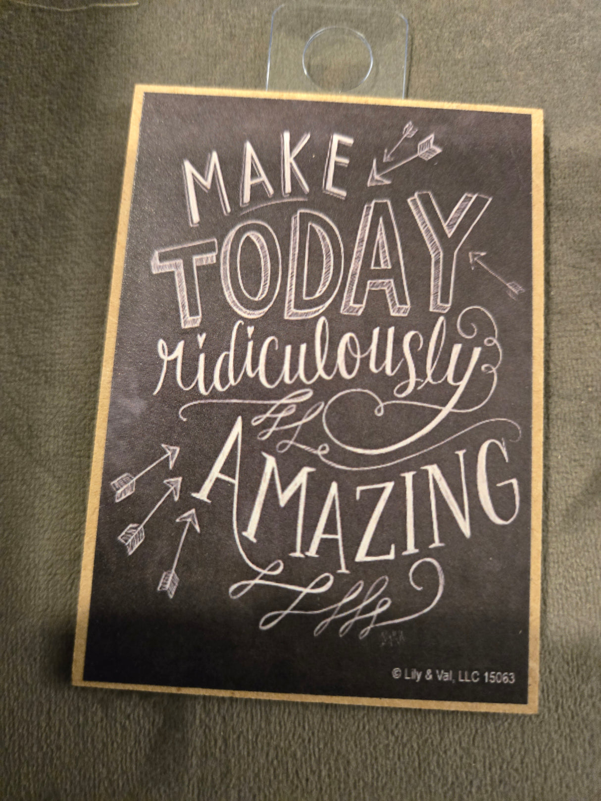 Make Today..Magnet