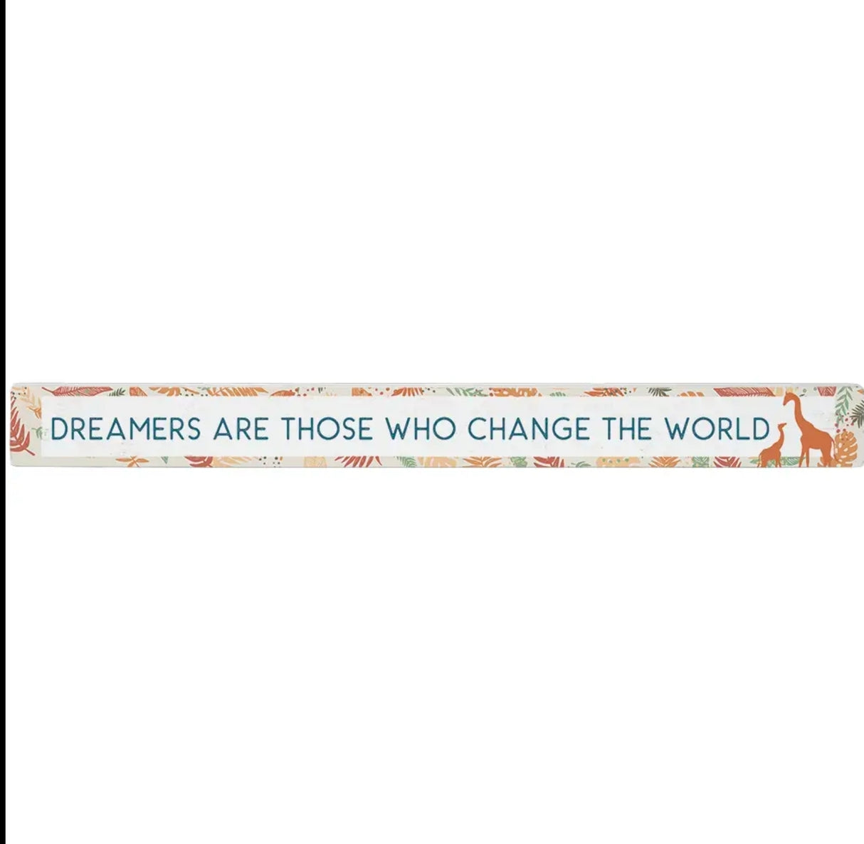 Dreamers are those...Wood Stick Decor