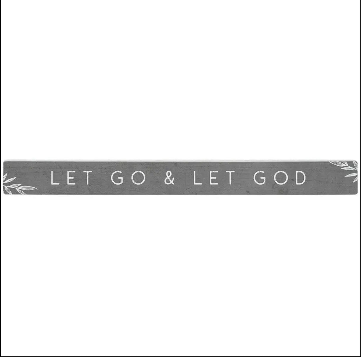 Let Go. Let God..Wood Stick Decor
