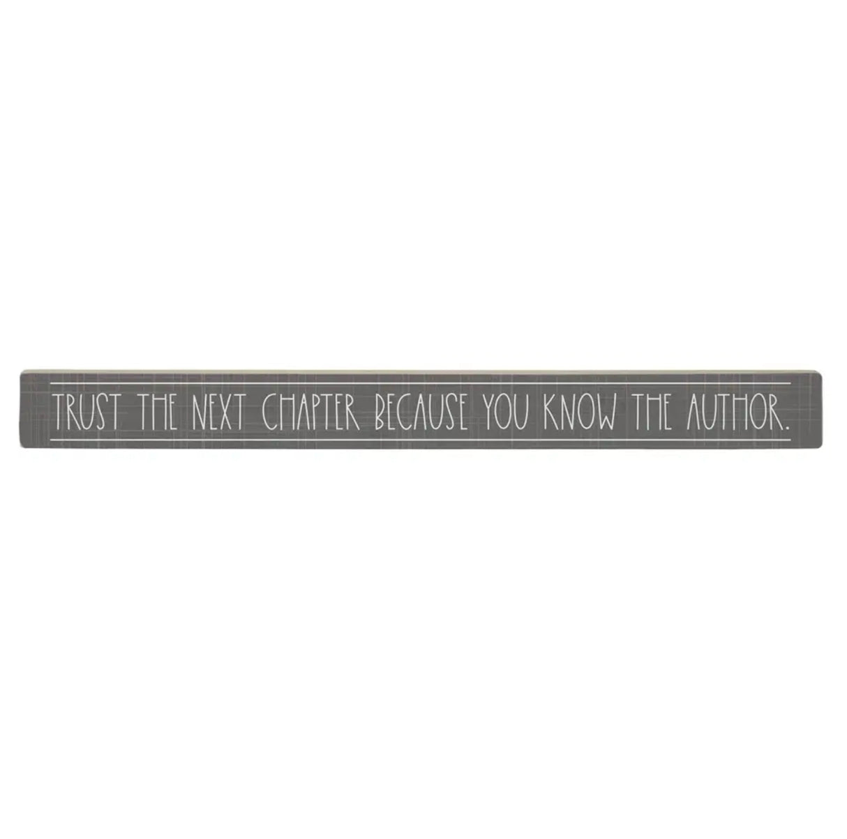 Trust the Next Chapter..Wood Stick Decor